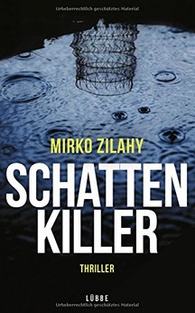 Mirko Zilahy - Schattenkiller